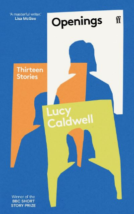 Openings By Lucy Caldwell