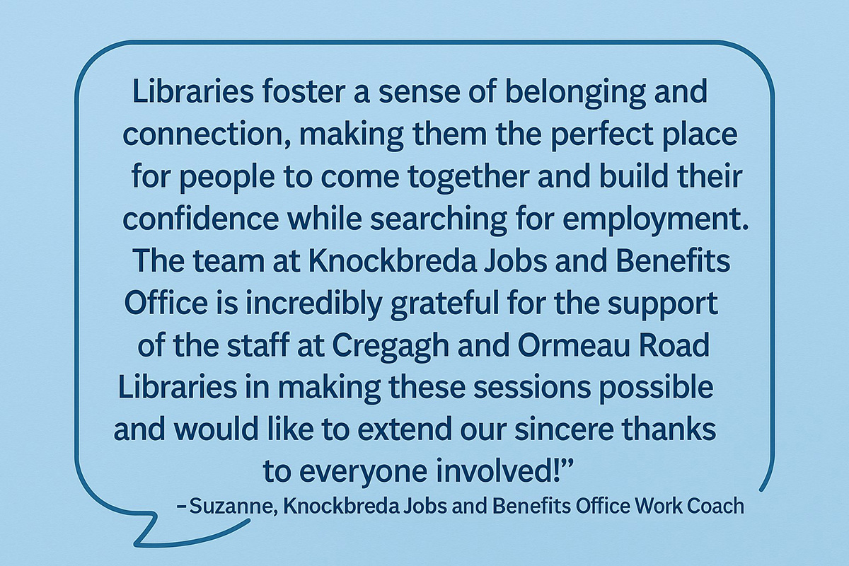 The team at Knockbreda Jobs and Benefits Office is incredibly grateful for support of library staff