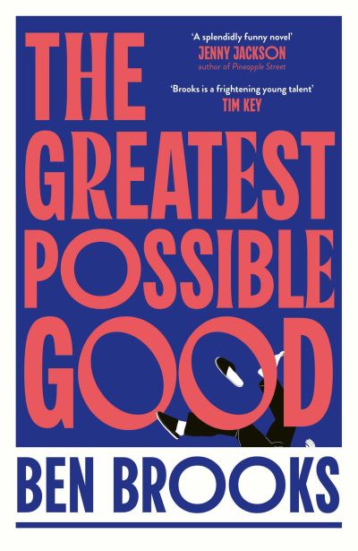 The Greatest Possible Good by Ben Brooks