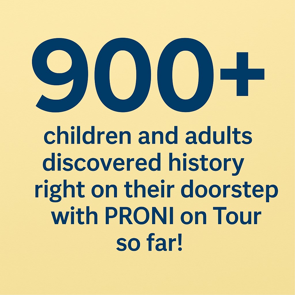 900+ children and adults discovered hisory right on their doorstep with PRONI on Tour so far