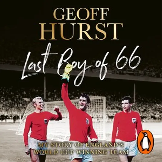 Last Boy of 66 by Geoff Hurst (digital format)
