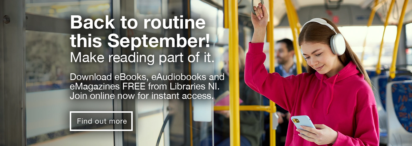 Home page banner showing a person on a bus listening to an e-Audiobook so join Libraries NI for free access to digital resources