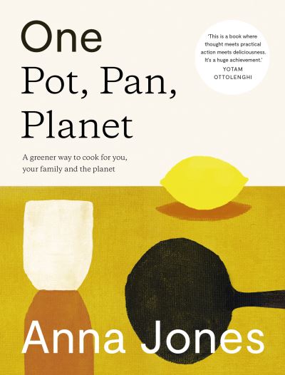 One Pot, Pan, Planet by Anna Jones