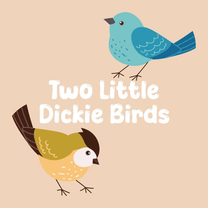 a picture of two birds labelled Two Little Dickie Birds