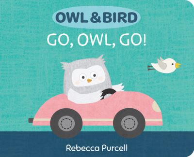 Go, Owl, Go Rebecca Purcell