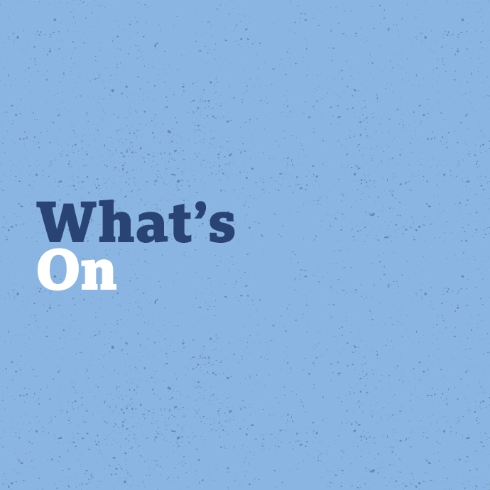What's On
