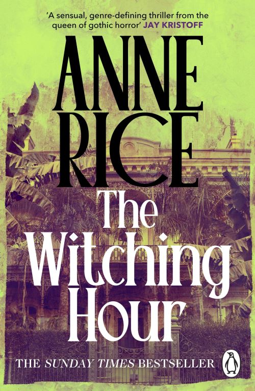 The Witching Hour by Anne Rice