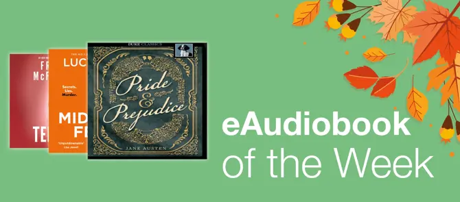 Small banner showing the e-Audiobook of the Week Pride and Prejudice by Jane Austen available to borrow on Libby