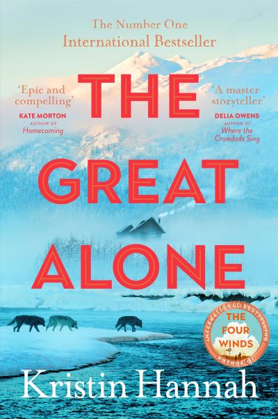 Book cover image of The Great Alone By Kristin Hannah