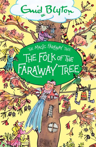 Book cover image of The Folk Of The Faraway Tree By Enid Blyton