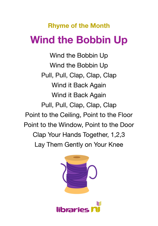 Rhyme of the Month is Wind the Bobbin Up
