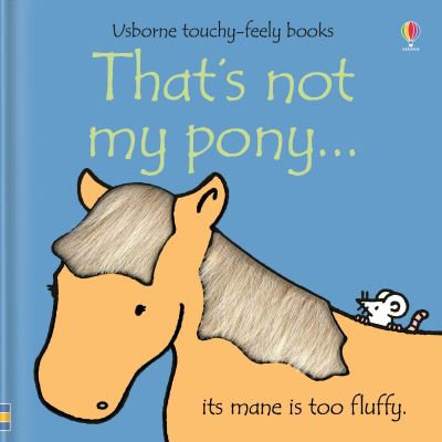 Book cover of That's Not My Pony By Fiona Watt