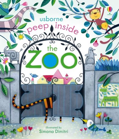 Book cover image of Usborne Peep Inside The Zoo Illustrated By Simona Dimitri Written By Anna Milbourne
